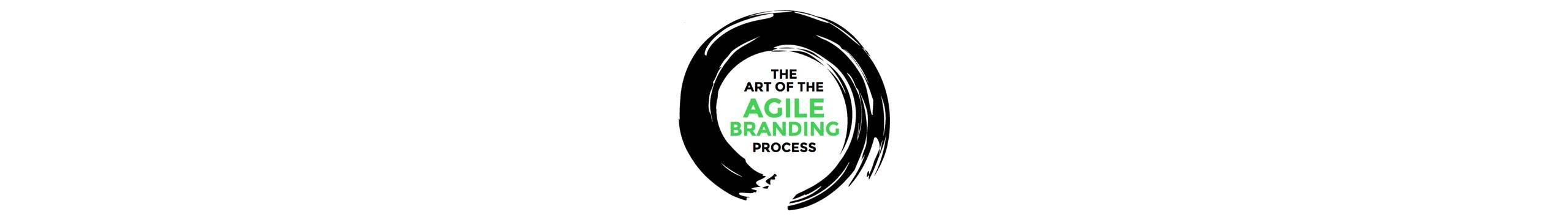The art of the agile branding process